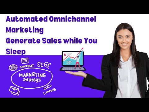 Automated Omnichannel Marketing 2025 |  How to Generate Sales While You Sleep