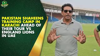 Pakistan Shaheens training camp in Karachi ahead of their tour against England Lions in UAE