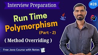 #28 Runtime Polymorphism in Java (Part 2) | Method Overriding Examples | Interview Preparation