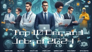 Top Demand Jobs of 2024 #JobsOfTheFuture #CareerInsights #JobTrends2024