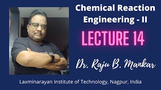 Chemical Reaction Engineering II (LECTURE 14 Gas Liquid Reactor Design: Problem Solving Session)