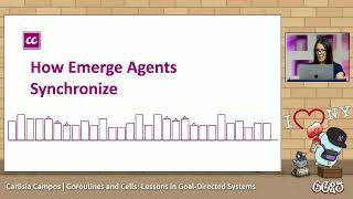 GopherCon 2025: Goroutines and Cells: Lessons in Goal-Directed Systems - Carlisia Campos