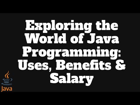 Exploring the World of Java Programming: Uses, Benefits & Salary | #coding #programming #java