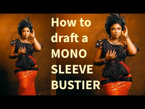 HOW TO DRAFT AND CUT A MONO SLEEVE BUSTIER BLOUSE-EASY TUTORIAL 