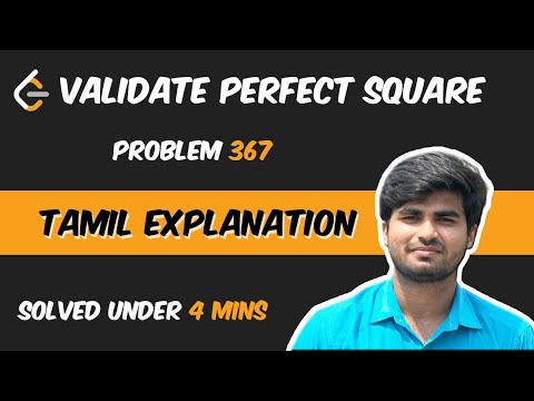 Validate Perfect Square | Leetcode Problem 367 | Tamil Explanation
