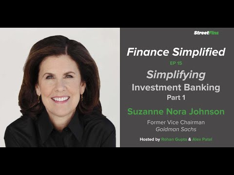 Finance Simplified EP 15: Simplifying Investment Banking(Pt.1) with Suzanne Johnson of Goldman Sachs