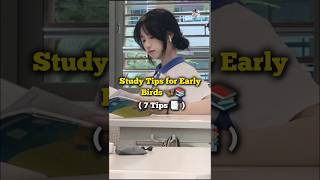 Study Tips for Early Birds 🦋📚 || 7 Tips 🎯 || #study #topper #students #exam #trending #shorts