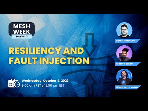 Mesh Week (Session 3): Istio Resiliency and fault injection