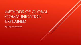 Global Communication Methods Explained