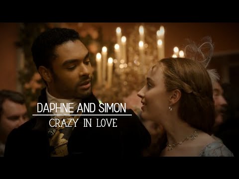 Daphne and Simon | Bridgerton | Crazy in Love