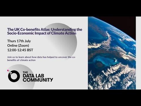 The UK Co-benefits Atlas: Understanding the Socio-Economic Impact of Climate Action