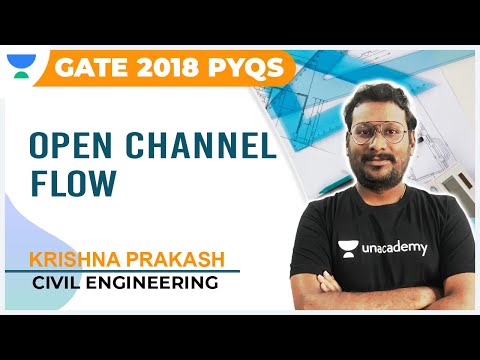 Open Channel Flow | GATE 2018 PYQs | Krishna Prakash