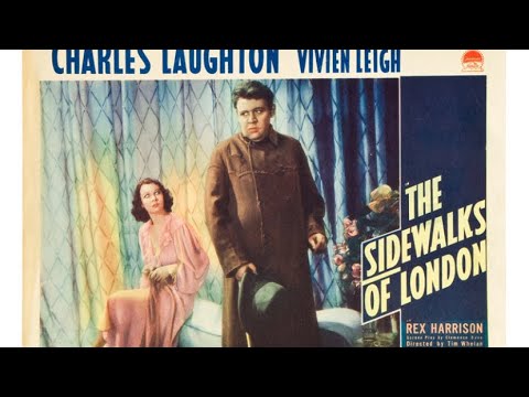 Sidewalks Of London 1938 Charles Laughton & Vivien Leigh   FULL MOVIE