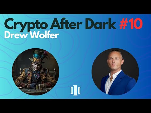 Crypto After Dark #10 - Drew Wolfer | The Pillars Live Podcast