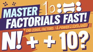 Master Factorials for Competitive Exams | CAT, CSAT, Quantitative Aptitude Tricks