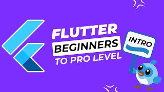 Flutter Tutorial for Beginners to Pro Level - Intro