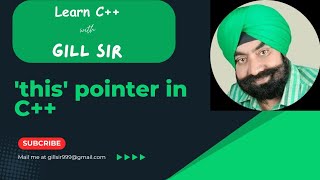 'this' pointer in C++ by Satpal Singh Gill