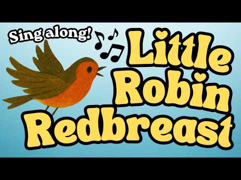 Little Robin Redbreast | Nursery Rhyme Song for Kids | Mother Goose Sing Along
