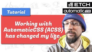Working with AutomaticCSS (ACSS) and EtchWP