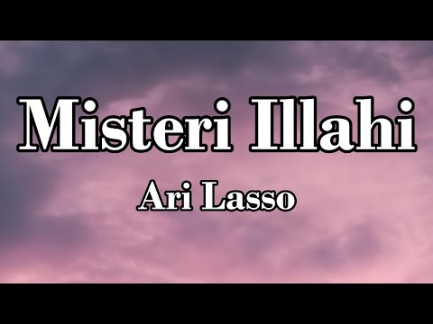 Misteri Illahi - Ari Lasso || LIRIK