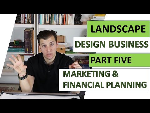 How To Start A Landscape Business: Marketing & Financial Planning