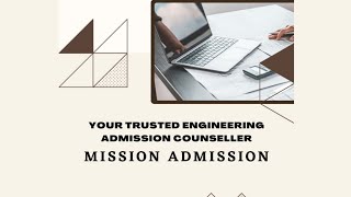 "Unlock Your Engineering Dreams in 2023: Mission Admission Counselling Revealed"