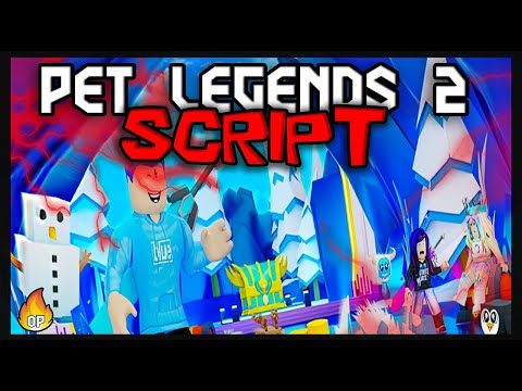 *BEST* Pet Legends 2 Script [2023] Very OP