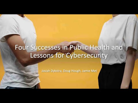 Workshop #5: Four Successes in Public Health and Lessons for Cybersecurity