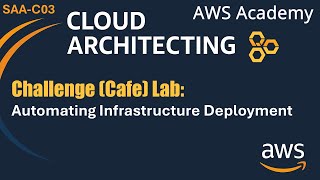 Challenge (Café) Lab: Automating Infrastructure Deployment - AWS Cloud Architecting SAA-C03