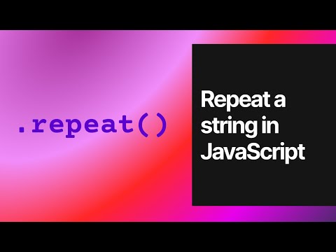 Repeat a string in JavaScript