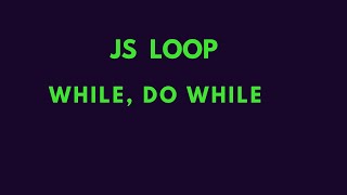 JavaScript While Loop and Do-While Loop Tutorial for Beginners | Programming with Nasir Sarker