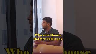 Dot Net Full Stack Development யாரு Choose பண்ணி படிக்கலாம் ? | In தமிழ்