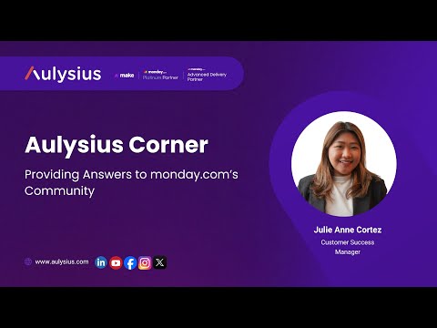 Aulysius Corner - Providing answers to monday.com Community #mondaydotcom #mondaycommunity
