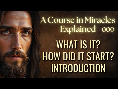 A Course in Miracles: The True Story of How This Masterpiece Came to Be