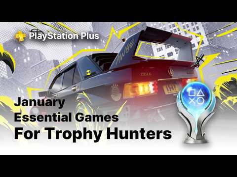 January 2026 PS PLUS Essential Games - Trophy List, Platinum & Difficulty