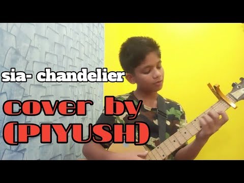 Sia-chandelier cover by PIYUSH LEPCHA