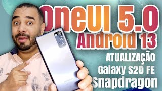 OneUI 5.0 Android 13 Galaxy S20 FE Snapdragon UPDATE has arrived | See how to UPDATE!