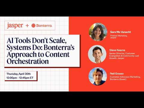 [Highlights] AI Tools Don't Scale, Systems Do: Bonterra’s Approach to Content Orchestration