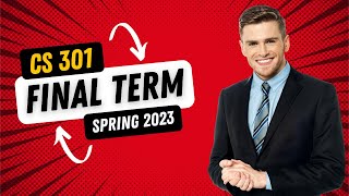 CS301 Final term preparation 2026