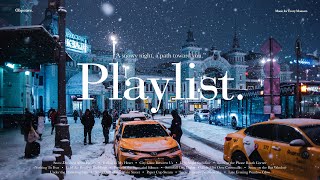 [Playlist] 눈 내리는 밤, 너에게 가는 길 ❄️ ｜ 공부할 때 듣는 감성 팝송 모음