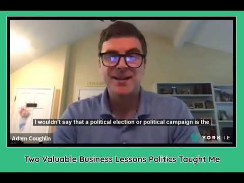 Two Valuable Business Lessons Politics Taught Me