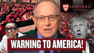 “Harvard Teaches Antisemitism!” Alan Dershowitz  Warns All American Jews