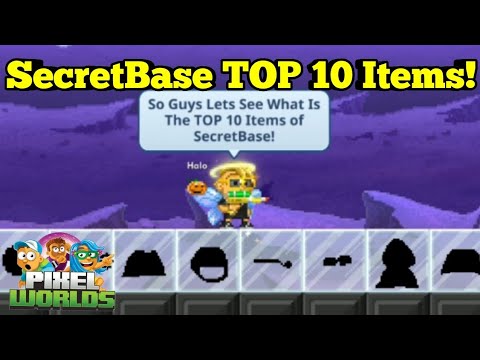 SecretBase TOP 10 Items! | Pixel Worlds