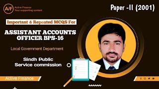 SPSC Jobs Preparation MCQs For Assistant Accounts Officer BPS-16   |CSS Paper-II 2001|Past Papers