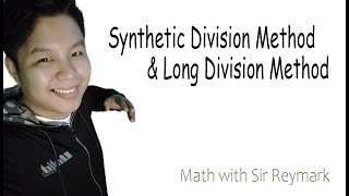 How to use the Long Method and the Synthetic Division Method when dividing polynomials?