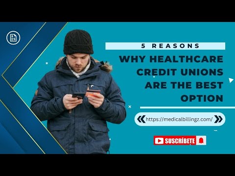 5 Reasons Why Healthcare Credit Unions Are the Best Option