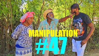 MANIPULATION FULL EPISODE 47