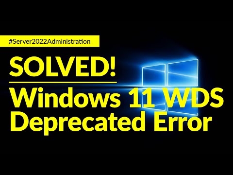 How to Deploy Windows 11 using Windows Deployment Services WDS