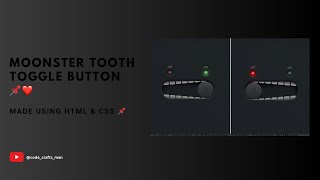 How to Create Monster Teeth Toggle Button with HTML and CSS