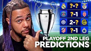 2ND LEG CHAMPIONS LEAGUE PLAYOFF PREDICTIONS! ALL 8 GAMES 🔥